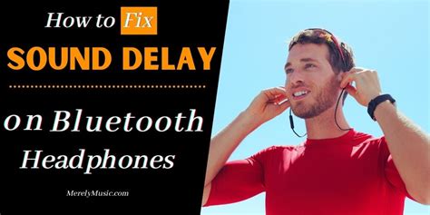 Bluetooth headphones with a delay